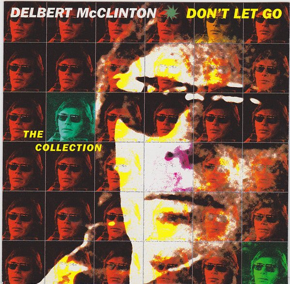 Delbert McClinton - Don't Let Go: The Collection (Used CD) - Mad World Records