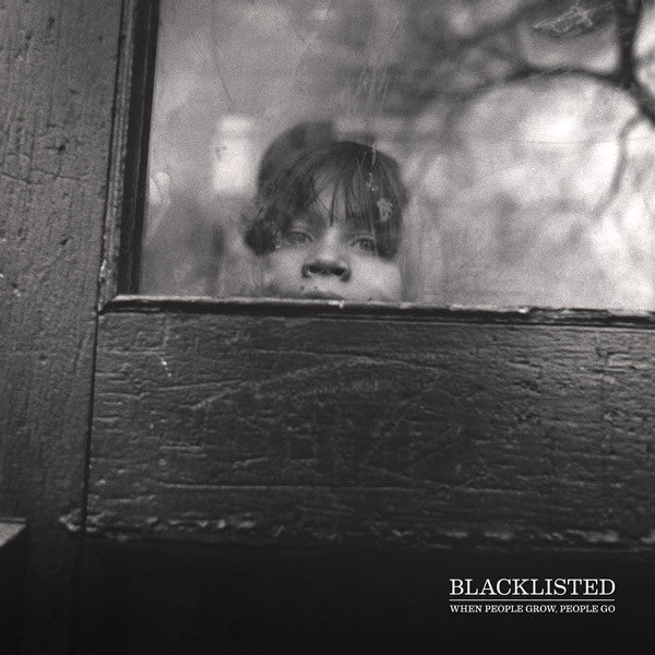 [Discounted] Blacklisted - When People Grow, People Go (New LP) - Mad World Records