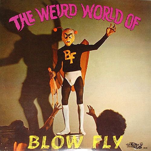 [Discounted] Blow Fly - The Weird World of Blowfly (New Vinyl LP) - Mad World Records