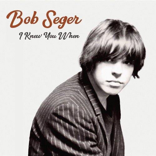 [Discounted] Bob Seger - I Knew You When (New Vinyl LP) - Mad World Records