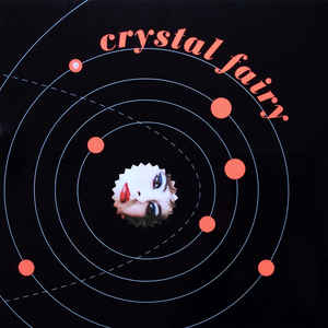 [Discounted] Crystal Fairy - Crystal Fairy (New Vinyl LP) - Mad World Records