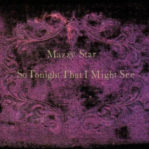 [Discounted] Mazzy Star - So Tonight That I Might See (New Vinyl LP) - Mad World Records