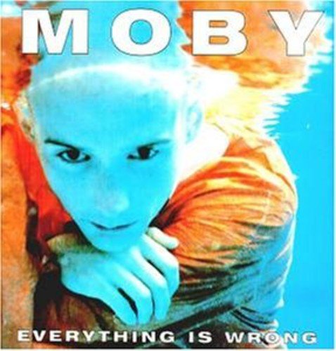 [Discounted] Moby - Everything Is Wrong [Import] (New Vinyl LP) - Mad World Records