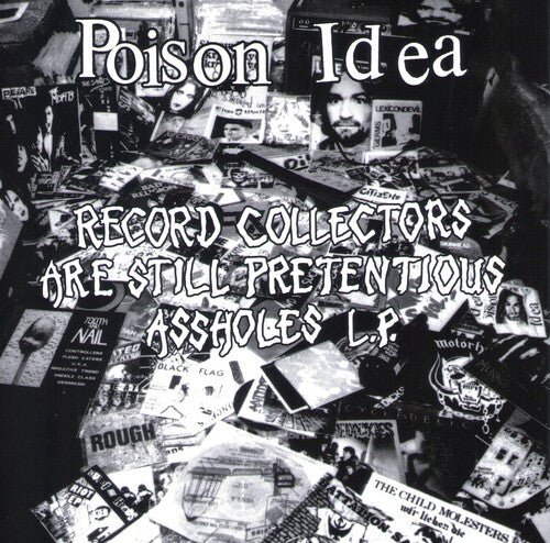 [Discounted] Poison Idea - Record Collectors Are Still Pretentious Assholes (New Vinyl LP) - Mad World Records