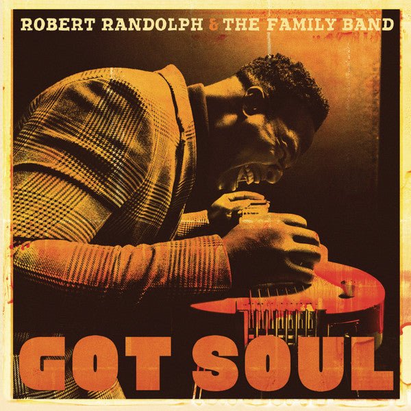 [Discounted] Robert Randolph & The Family Band - Got Soul (New Vinyl LP) - Mad World Records