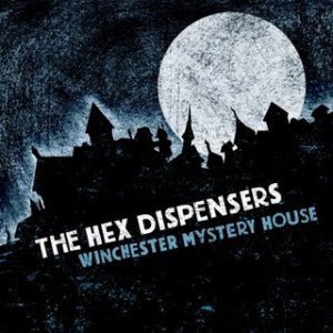 [Discounted] The Hex Dispensers - Winchester Mystery House (New Vinyl LP) - Mad World Records