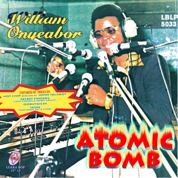 [Discounted] Various Arists - William Onyeabor: Atomic Bomb (New Vinyl LP) - Mad World Records