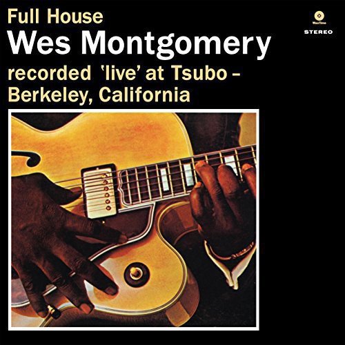 [Discounted] Wes Montgomery - Full House [Import] (New Vinyl LP) - Mad World Records