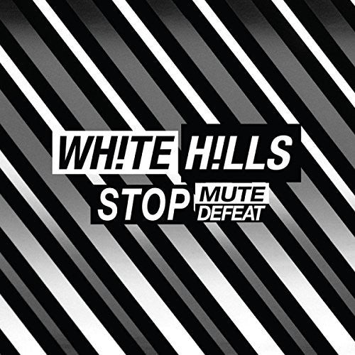 [Discounted] White Hills - Stop Mute Defeat (New Vinyl LP) - Mad World Records