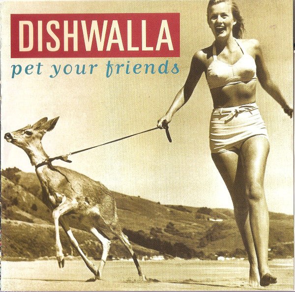 Dishwalla - Pet Your Friends (Used CD) - Mad World Records