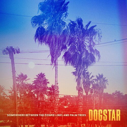 Dogstar - Somewhere Between The Power Lines And Palm Trees [Leaf Green Vinyl] (New Vinyl LP) - Mad World Records