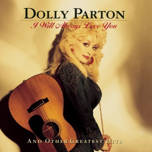 Dolly Parton - I Will Always Love You and Other Greatest Hits (New CD) - Mad World Records