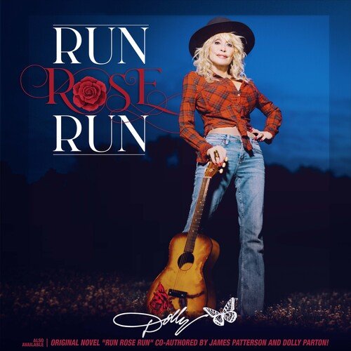 Dolly Parton - Run Rose Run (New CD) - Mad World Records