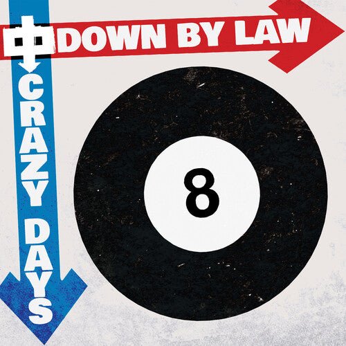 Down by Law - Crazy Days (New CD) - Mad World Records