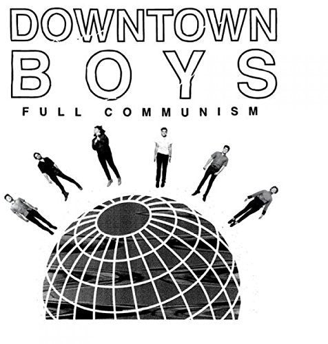 Downtown Boys ‎ - Full Communism (New Vinyl LP) - Mad World Records