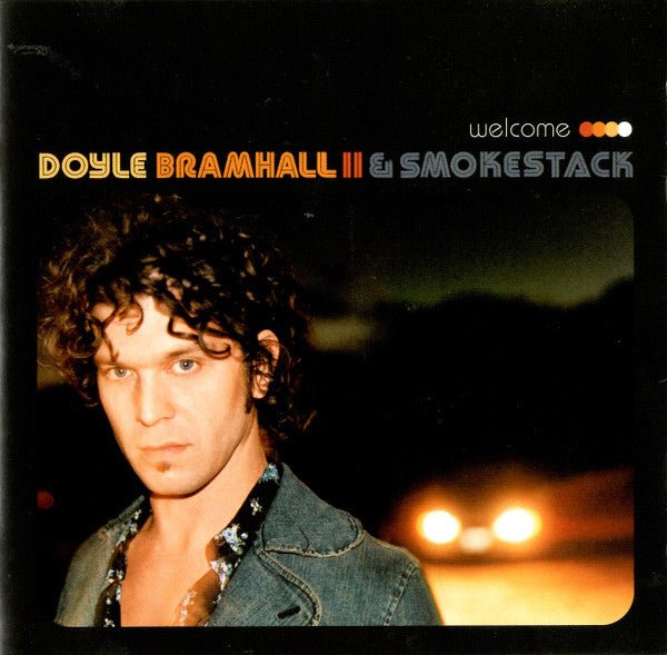 Doyle Bramhall II & Smokestack - Welcome (Used CD) - Mad World Records