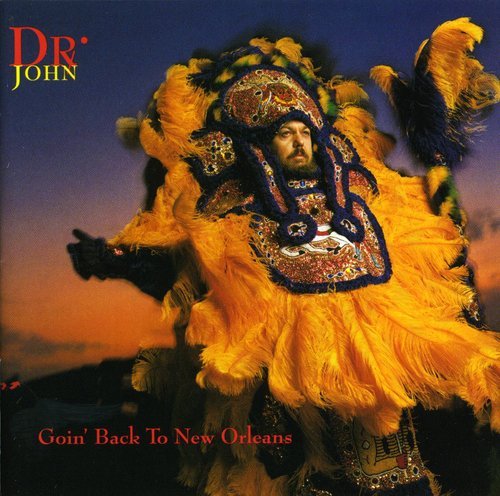 Dr. John - Goin' Back to New Orleans (Used CD) - Mad World Records