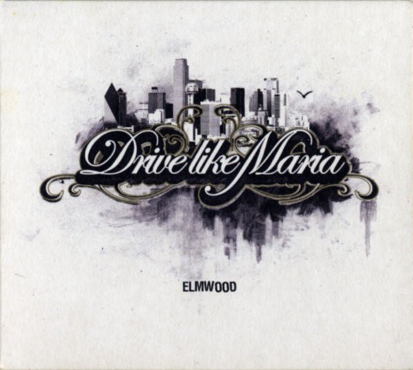 Drive Like Maria - Elmwood (Used CD) - Mad World Records