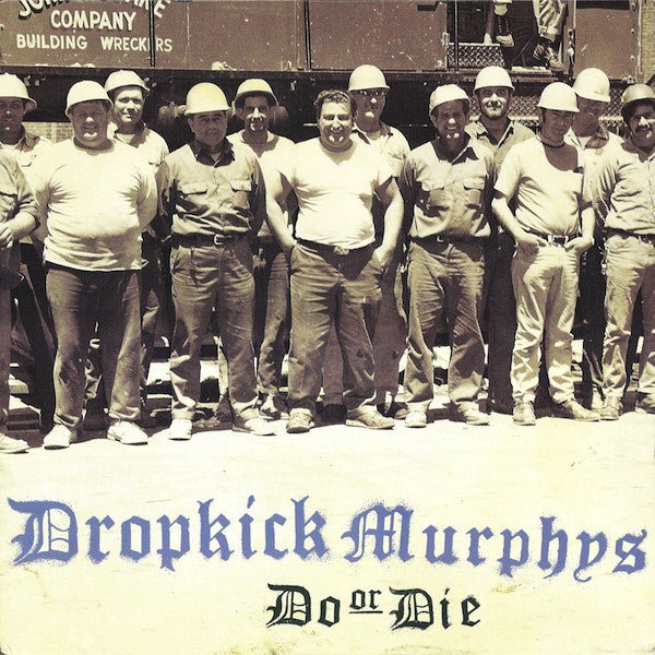 Dropkick Murphys - Do or Die (New Vinyl LP) - Mad World Records