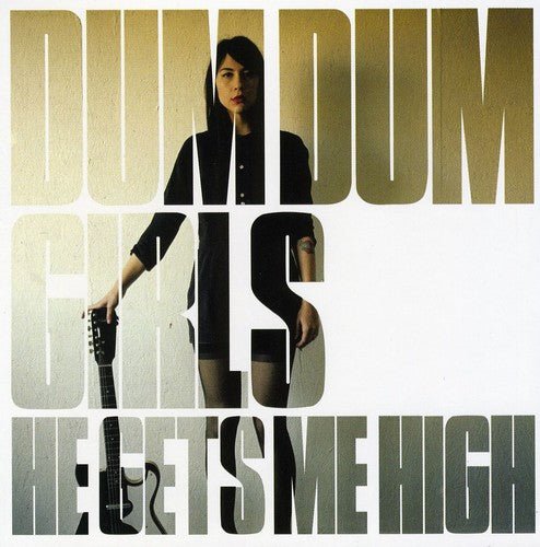 Dum Dum Girls - He Gets Me High EP (New CD) - Mad World Records