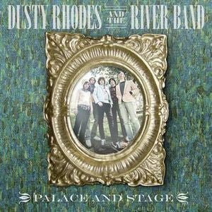 Dusty Rhodes and the River Band - Palace and Stage (Used CD) - Mad World Records