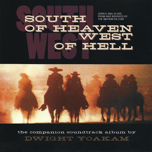 Dwight Yoakam - South Of Heaven, West Of Hell (Used CD) - Mad World Records