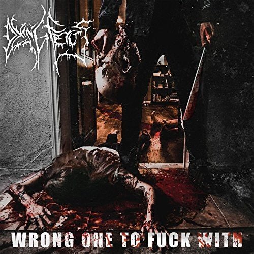 Dying Fetus - Wrong One to Fuck With (New CD) - Mad World Records