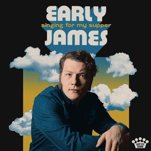 Early James - Singing For My Supper (New Vinyl LP) - Mad World Records