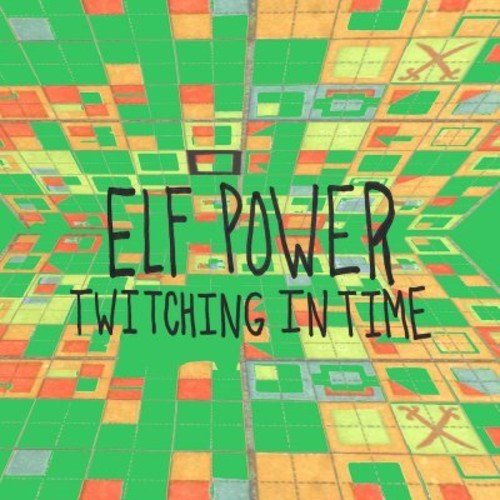 Elf Power - Twitching in Time (New CD) - Mad World Records