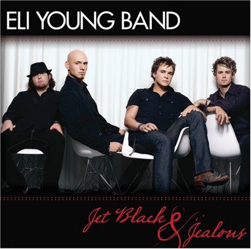 Eli Young Band - Jet Black and Jealous (New CD) - Mad World Records