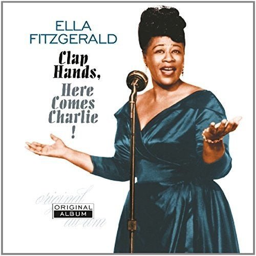 Ella Fitzgerald - Clap Hands Here Comes Charlie [Import] (New Vinyl LP) - Mad World Records