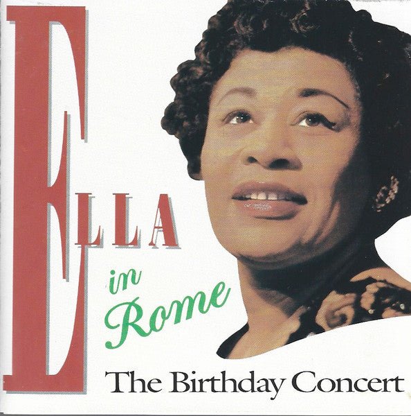 Ella Fitzgerald - Ella In Rome (The Birthday Concert) (New CD) - Mad World Records