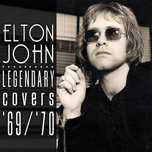 Elton John - Legendary Covers '69 / '70 (New CD) - Mad World Records