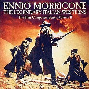 Ennio Morricone - Legendary Italian Westerns (New CD) - Mad World Records