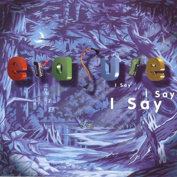 Erasure - I Say I Say I Say (Used CD) - Mad World Records