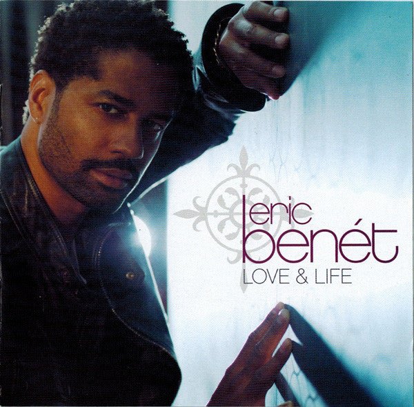 Eric Benet - Love & Life (New CD) - Mad World Records