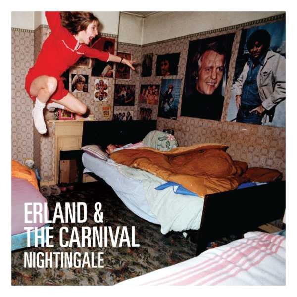 Erland & the Carnival - Nightingale (New CD) - Mad World Records