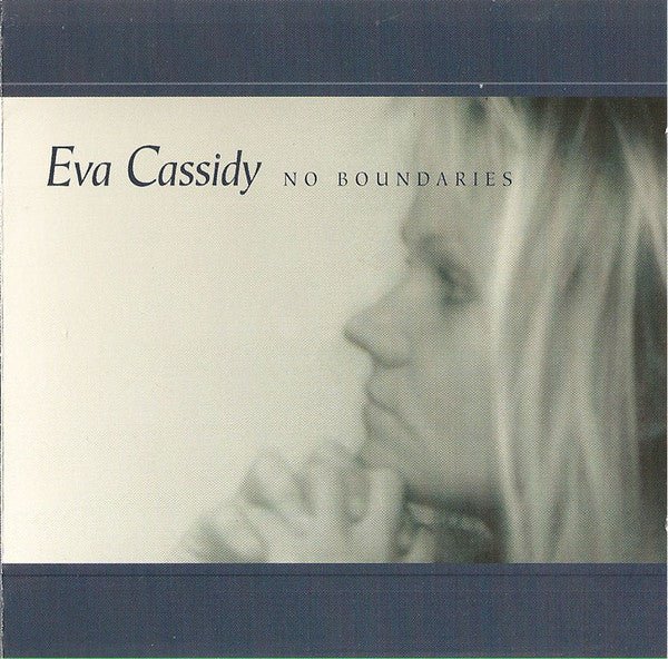 Eva Cassidy - No Boundaries (New CD) - Mad World Records