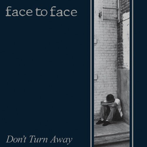 Face to Face - Don't Turn Away (New CD) - Mad World Records