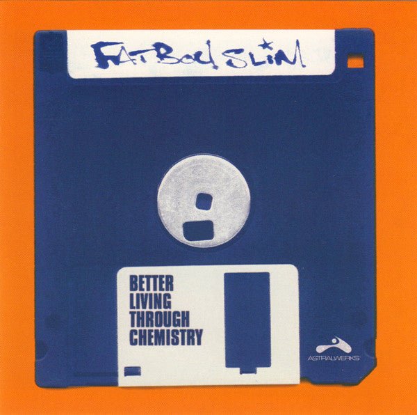 Fatboy Slim - Better Living Through Chemistry (New CD) - Mad World Records