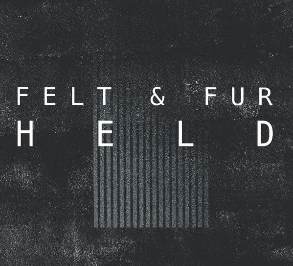 Felt & Fur - Held (New Vinyl LP) - Mad World Records