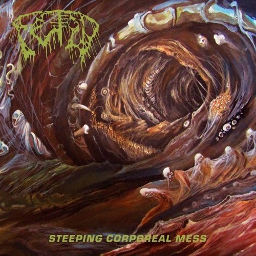 Fetid - Steeping Corporeal Mess (New CD) - Mad World Records