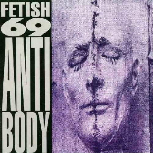 Fetish 69 - Anti Body (Used CD) - Mad World Records