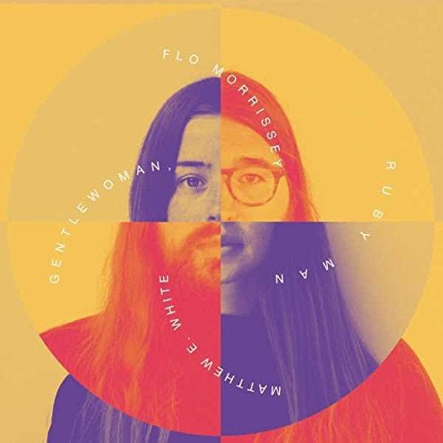 Flo Morrissey & Matthew E. Withe - Gentlewoman, Ruby Man (New CD) - Mad World Records