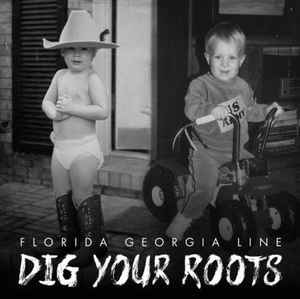 Florida Georgia Line - Dig Your Roots (New CD) - Mad World Records