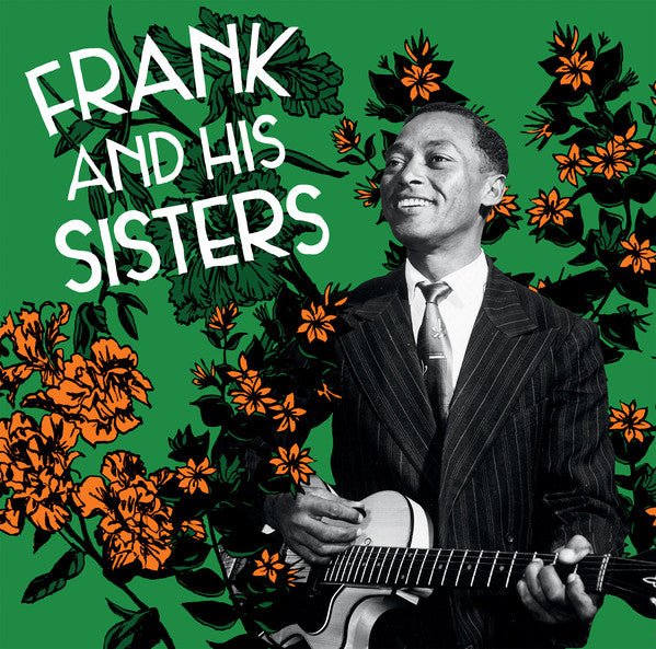 Frank and His Sisters - Frank and His Sisters (New Vinyl LP) - Mad World Records