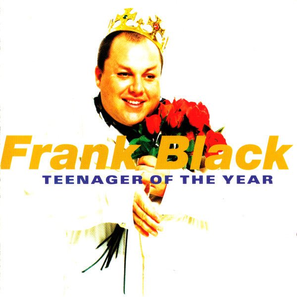 Frank Black - Teenager of the Year (New CD) - Mad World Records