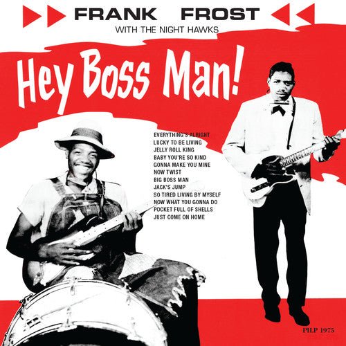 Frank Frost - Hey Boss Man (New Vinyl LP) - Mad World Records