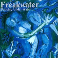 Freakwater - Dancing Under Water (Used CD) - Mad World Records