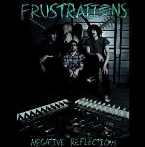 Frustrations - Negative Reflections (New Vinyl LP) - Mad World Records